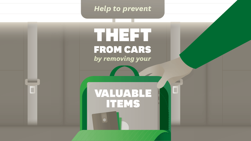 Help prevent theft from cars by removing your valuable items 